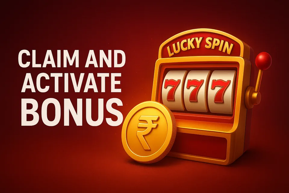 Lucky Spin इंडिया में बोनस क्लेम और एक्टिवेट करने के स्टेप्स